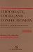 

Chocolate, Cocoa, and Confectionery : Science and Technology