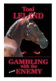 Gambling With the Enemy: an Equestrian Thriller