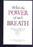 With the Power of Each Breath: A Disabled Women's Anthology