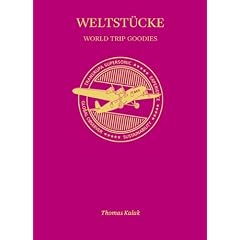 Weltst�cke - World Trip Goodies