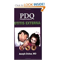 PDQ Otitis Externa (PDQ) by Joseph Dohar and MD