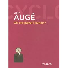 O� est pass� l'avenir ?