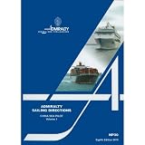 China Sea pilot. Vol. I, The west side of South China Sea from Tanjung Lompat on the eastern side of Peninsular Malaysia to Zhelang Yan in China; Pulau-Pulau Anambas, Hainan Dao, and the islands and b
