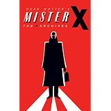Mister X Archives (Archive Editions (Graphic Novels))
