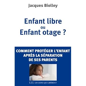 Enfant libre ou enfant otage ?