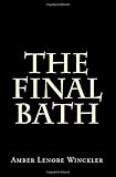 The Final Bath