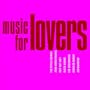Music for Lovers