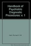 Handbook of psychiatric diagnostic procedures