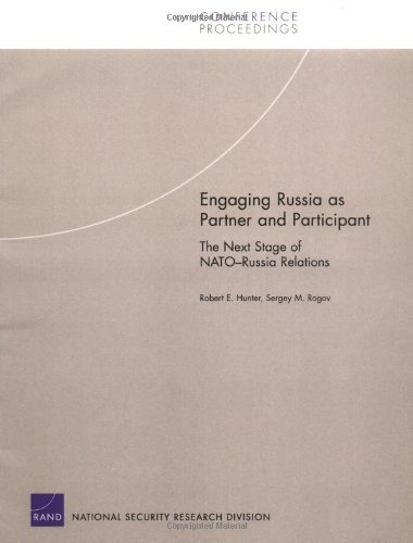 Engaging Russia as Partner & Participant:The Next Stage of N (Conference Proceedings)