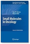 Small Molecules in Oncology (Recent Results in Cancer Research)