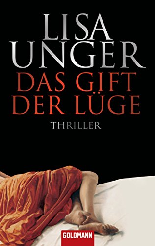 Das Gift der Lüge: Thriller (German Edition)
