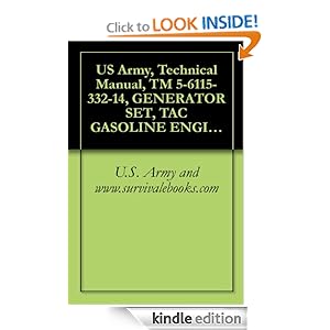 US Army, Technical Manual, TM 5-6115-332-14, GENERATOR SET, TAC GASOLINE ENGINE: AIR COOLED, 5 KW, AC, 120/240 V, SINGLE PHASE, V, 3 PHASE, SKID MOUNTED U.S. Army and www.survivalebooks.com