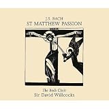 J.S. Bach: St. Matthew Passion