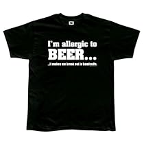 Allergic To Beer T-Shirt