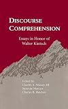 Discourse Comprehension: Essays in Honor of Walter Kintsch