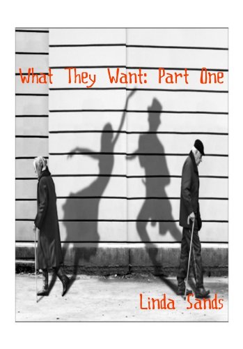 What They Want: Part ONE