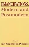 Emancipations, modern and postmodern