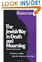 The Jewish Way in Death and Mourning (Revised and Expanded Edition)
