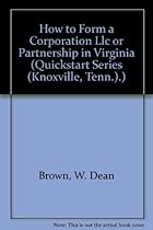 How to Form a Corporation, LLC or Partnership in Virginia