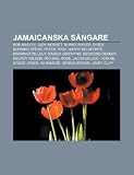 Jamaicanska S Ngare: Bob Marley, Judy Mowatt, Bunny Wailer, U-Roy, Burning Spear, Peter Tosh, Harry Belafonte, Barrington Levy
