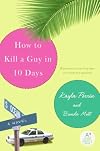 How to Kill a Guy in 10 Days