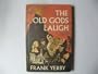 The Old Gods Laugh