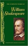 The Complete Works of William Shakespeare