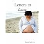 Letters to Zane