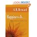 Happiness Is . . .: Simple Steps to a Life of Joy