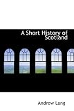 A Short History of Scotland