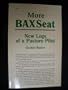 More Bax Seat: New Logs of a Pasture Pilot