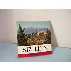 Sizilien - Einf�hrung: Kasimir Edschmid