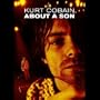 Kurt Cobain - About a Son
