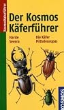 Produkt-Bild: Der Kosmos K&auml;ferf&uuml;hrer: Die K&auml;fer Mitteleuropas