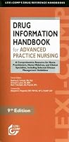 Drug Information Handbook for Advanced Practice Nursing: A Comprehensive Resource for Nurse Practitioners, Nurse Midwives, and Clinical Specialisits, Including ... Handbook for Advanced Practice Nursing)