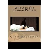 Who Are The Shadow People? (Volume 1)