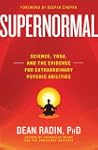 Supernormal: Science, Yoga, and the E...