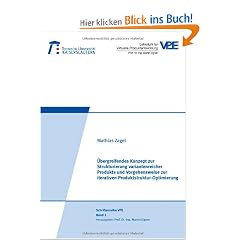 �bergreifendes Konzept zur Strukturierung variantenreicher Produkte und Vorgehensweise zur iterativen Produktstruktur-Optimierung