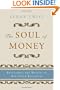 The Soul of Money: Transforming Your Relationship with Money and Life
