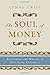 The Soul of Money