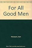 For all good men