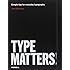 Type Matters!