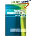 Psychosocial Occupational Therapy: A Clinical Practice by Elizabeth Cara and Anne MacRae