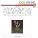 Harmonious Environment: Beautify, Detoxify and Energize Your Life, Your Home and Your Planet