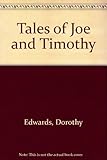 Tales of Joe and Timothy