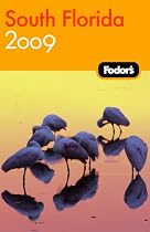 Fodor's South Florida 2009 (Fodor's Gold Guides)