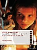 Shakespeare's Romeo and Juliet : the relationship between text and film