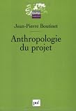 Anthropologie du projet