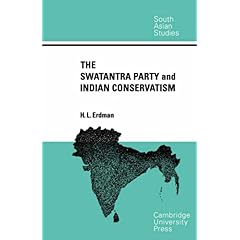 【クリックで詳細表示】The Swatantra Party and Indian Conservatism (Cambridge South Asian Studies) [ペーパーバック]