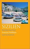 Sizilien: Portraits einer Insel (insel taschenbuch) - Franziska Wolffheim